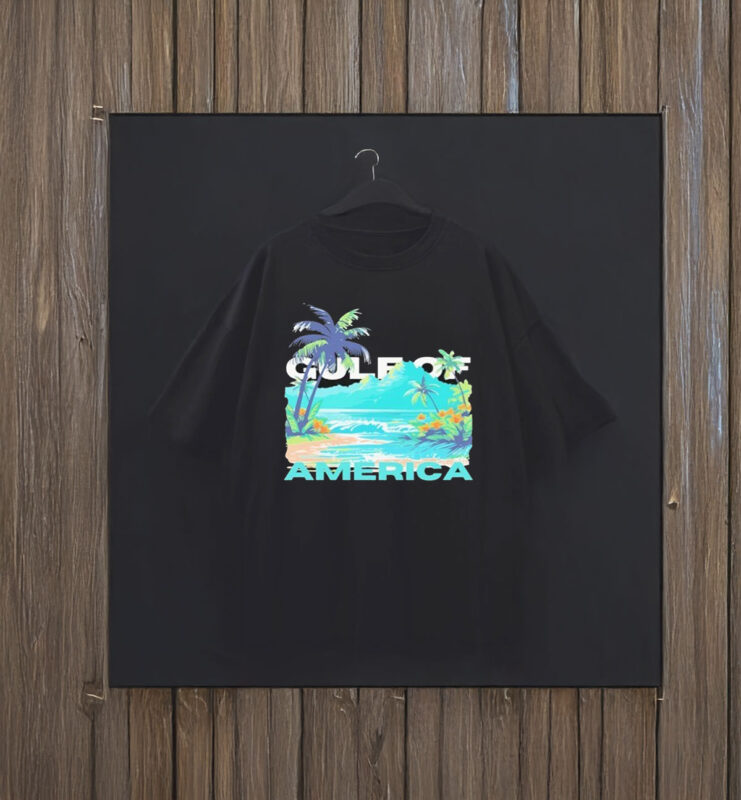 Funny Gulf of America Has A Beautiful Ring To It T-Shirt