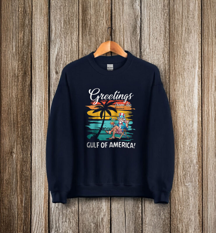 Greetings From The Gulf of America T-Shirts