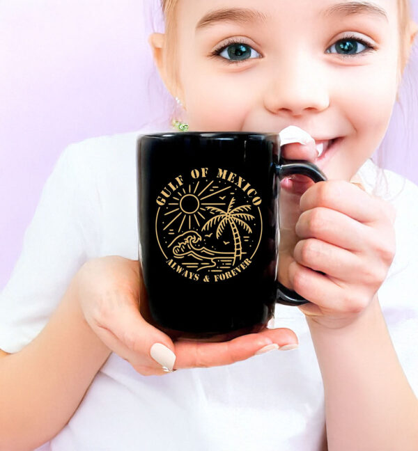 Gulf of Mexico Always & Forever Mug