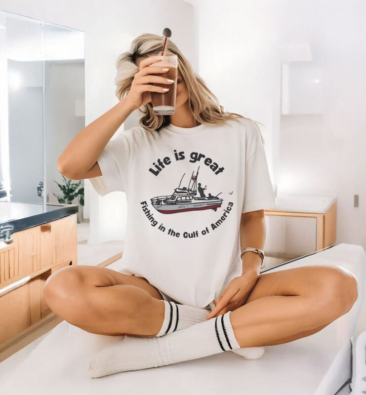 Life is Great Fishing in the Gulf of America T-Shirt