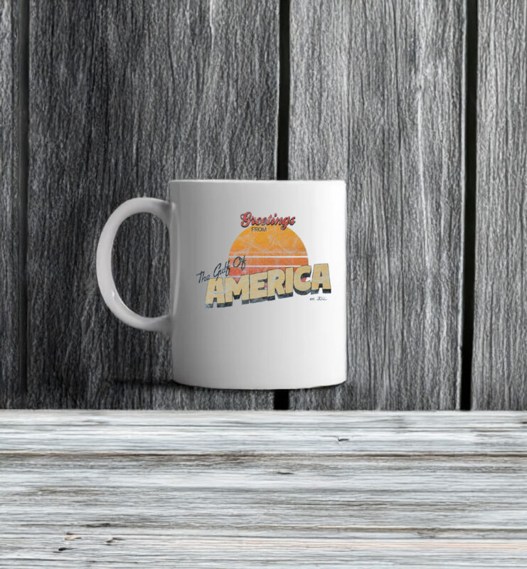 Offcial Greetings From The Gulf of America Mug