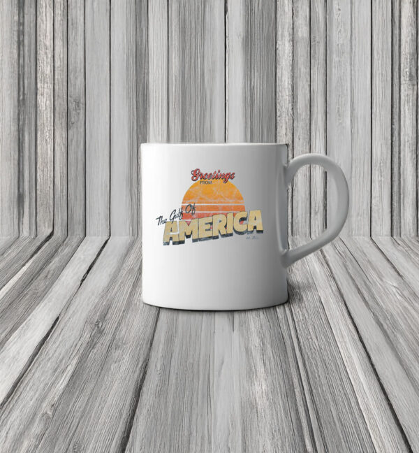 Offcial Greetings From The Gulf of America Mug