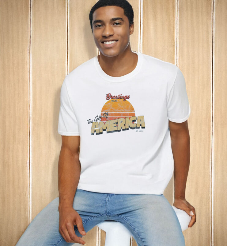 Offcial Greetings From The Gulf of America T-Shirt