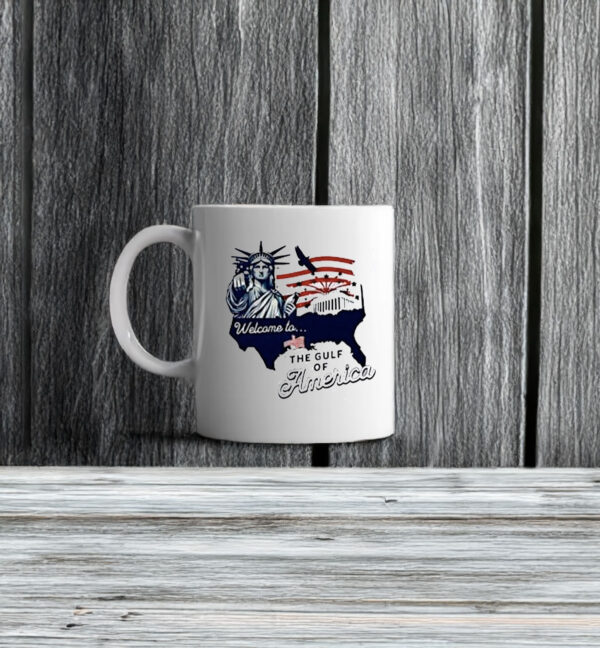 Welcome To The Gulf of America Mug
